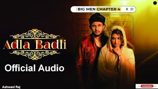 Teri Roz Di Adla Badli Ne  R Nait  Latest Punjabi Songs 2024  Song Repairing  Big Men Chapter 4 [upl. by Notlaw]