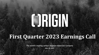 Origin Materials ORGN Q1 2023 Earnings Call amp Presentation [upl. by Lonna]