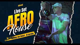 Alivedj Afro House Live Set HolidayInnDubaiAlBarsha [upl. by Aramanta]