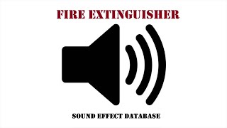 Fire Extinguisher Sound Effect [upl. by Lunette]