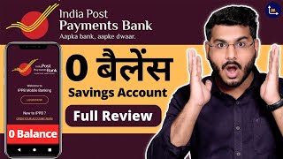 IPPB  Indian Post Payment Bank 0 Balance Account  Full Review [upl. by Frodina]