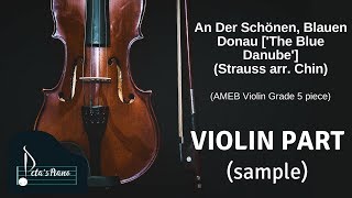 An Der Schönen Blauen Donau The Blue Danube Strauss arr Chin  Violin Part sample [upl. by Benedic]