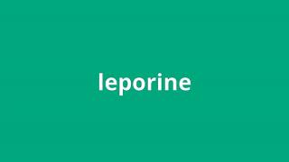 what is the meaning of leporine [upl. by Ennaihs]