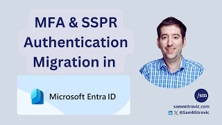 How to Migrate Legacy MFA amp SSPR Authentication Methods in Microsoft Entra ID [upl. by Pierce]