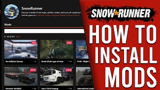 SNOWRUNNER  INSTALLING MODS  Guide to how I install MODS 2020 [upl. by Nirad]