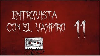 Entrevista con el Vampiro  Capítulo 11  Audiolibro  Voz humana [upl. by Accber491]