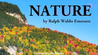 NATURE by Ralph Waldo Emerson  FULL AudioBook  Greatest AudioBooks V2 [upl. by Phia]