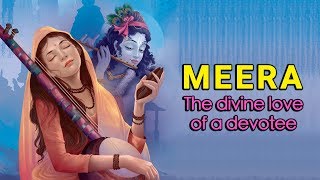 Meera  The divine love of a devotee  Krishna And Meera Story  Artha [upl. by Anahcra]