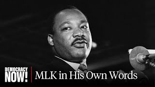 MLK Day Special Dr Martin Luther King Jr in His Own Words [upl. by Yttisahc445]