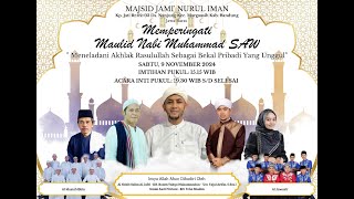 PERINGATAN MAULID NABI MUHAMMAD ﷺ  DKM MASJID NURUL IMAN SUKABIRUS NANJUNG  SABTU 09 NOVEMBER 2024 [upl. by Dalila]