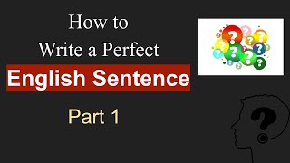 How To Write A Correct Sentence In English  Sentence Structure in English Grammar with Examples  1 [upl. by Kong]