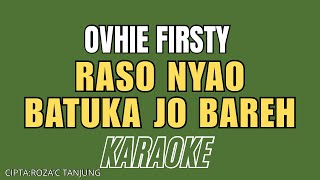 ovhie firsty raso nyao batuka jo bareh karaoke [upl. by Batchelor400]