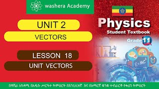 PHYSICS GRADE 11 UNIT 2 LESSON 18 UNIT VECTORS [upl. by Xonk]