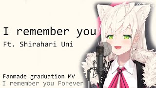 【Fanmade graduation MV】I remember you feat 白針うに cc captioncc字幕 [upl. by Davie]