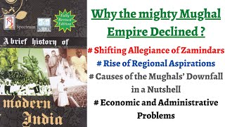 V9 Mughal Empire Demise Reasons ZamindariJagirdari Crises Regionalism Spectrum Modern History [upl. by Nevar]