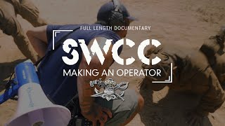 SWCC Making an Operator  Full Length Documentary  SEALSWCCCOM [upl. by Stuart407]