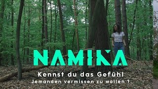 Namika  Kennst du das Gefühl jemanden vermissen zu wollen [upl. by Sosthenna300]