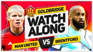 MANCHESTER UNITED vs BRENTFORD LIVE with Mark GOLDBRIDGE [upl. by Nilrak]