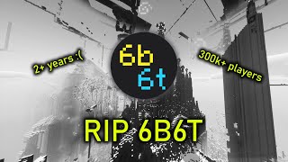 2 years later  RIP 6b6t [upl. by Ahsiloc156]