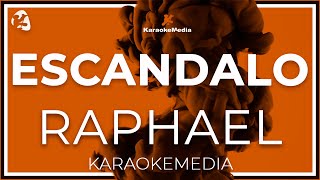 Raphael  Escandalo INSTRUMENTAL KARAOKE [upl. by Walton]