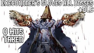 Executioners Gloves Only No HitsDamage Taken All Bosses  DLC  Bloodborne [upl. by Enelkcaj]