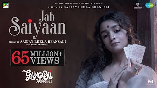 Gangubai Kathiawadi  Jab Saiyaan  Sanjay Leela Bhansali  Alia Bhatt  Shreya Ghoshal  Shantanu M [upl. by Naylor]