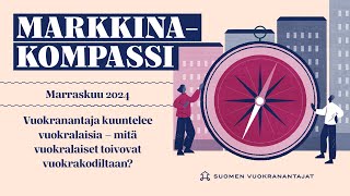 Suomen Vuokranantat Markkinakompassi  Marraskuu 2024 [upl. by Eckmann334]