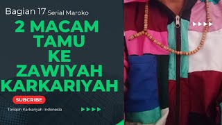 Bagian 17 Serial Maroko 2 Macam Tamu Yang Datang Ke Zawiyah Karkariyah [upl. by Yetac746]