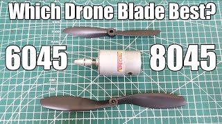 8045 vs 6045 Drone Blade Propeller Testing Comparison Video Which One is Best [upl. by Marci65]