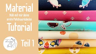 Näh mit mir deine erste Patchworkdecke 15 MATERIAL  AnfängerTutorial [upl. by Edrea376]