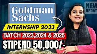 Goldman Sachs Internship 2024  Batch 20232024 amp 2025  Stipend ₹50000Month  Internship 2024 [upl. by Analah]