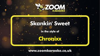 Chronixx  Skankin Sweet  Karaoke Version from Zoom Karaoke [upl. by Glanti]