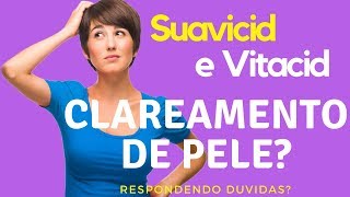 Como usar Suavicid ou vitacid plus no clareamento de pele [upl. by Lissie]