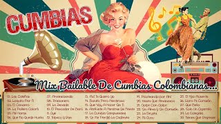 GRANDES CUMBIAS BAILABLES COLOMBIANAS DE LAS VIEJITAS LO MEJOR DE LO MEJOR [upl. by Itnavart]