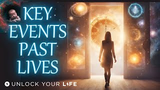 Past Lives Meditation Key Moments and Life Changing Events [upl. by Notlimah]