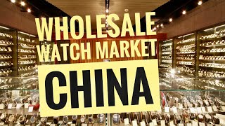 China Watch Wholesale Market Incredible Finds at Chinas Secret Watch Wholesale Marketchina market [upl. by Tavie]