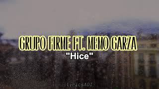 『LYRIC』quotHicequot  Grupo Firme Ft Memo Garza [upl. by Nonna193]