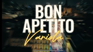 VARIOLA  Bon Apetito Official Video [upl. by Yeslah]