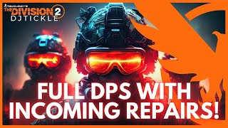 INCOMING REPAIRS HUGE DPS THE DIVISION 2 [upl. by Dario]