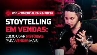 51 Storytelling em vendas Como usar HISTÓRIAS para VENDER mais [upl. by Stevy]