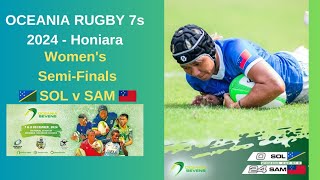 Oceania Rugby 7s 2024 Womens SemiFinals  SOL vs SAM [upl. by Ninehc585]