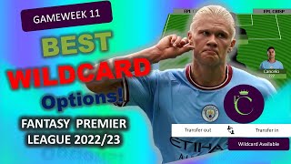 FPL GW11Wildcard Team Best wildcard Options Ahead of GW 11 deadline  Fantasy Premier League 2223 [upl. by Poland]