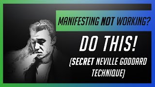 Manifestations NOT working Do This SECRET Neville Goddard Technique [upl. by Iris]