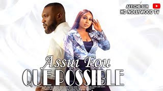 AUSSI FOU QUE POSSIBLE  Film NIgerian En Francais CompleteFrenchtv247 [upl. by Ecined521]