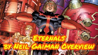 Eternals by Neil Gaiman Overview [upl. by Ttik]