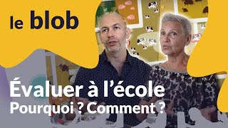 Evaluer à lécole  pourquoi  Comment   Interview [upl. by Oirramed683]