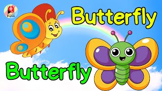 Butterfly Butterfly  Nursery Rhymes  Flutter Butterfly song for kid  Butterfly English rhyme Baby [upl. by Ynnod]