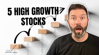 5 High Growth Stocks I Absolutely Love [upl. by Meingolda608]