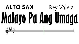 Malayo Pa Ang Umaga Alto Sax Sheet Music Backing Track Partitura Rey Valera [upl. by Saudra465]