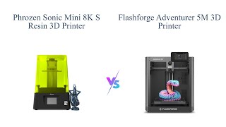 Phrozen Sonic Mini 8K S vs Flashforge Adventurer 5M 3D Printer 🆚🖨️ Which is Better [upl. by Assereht614]